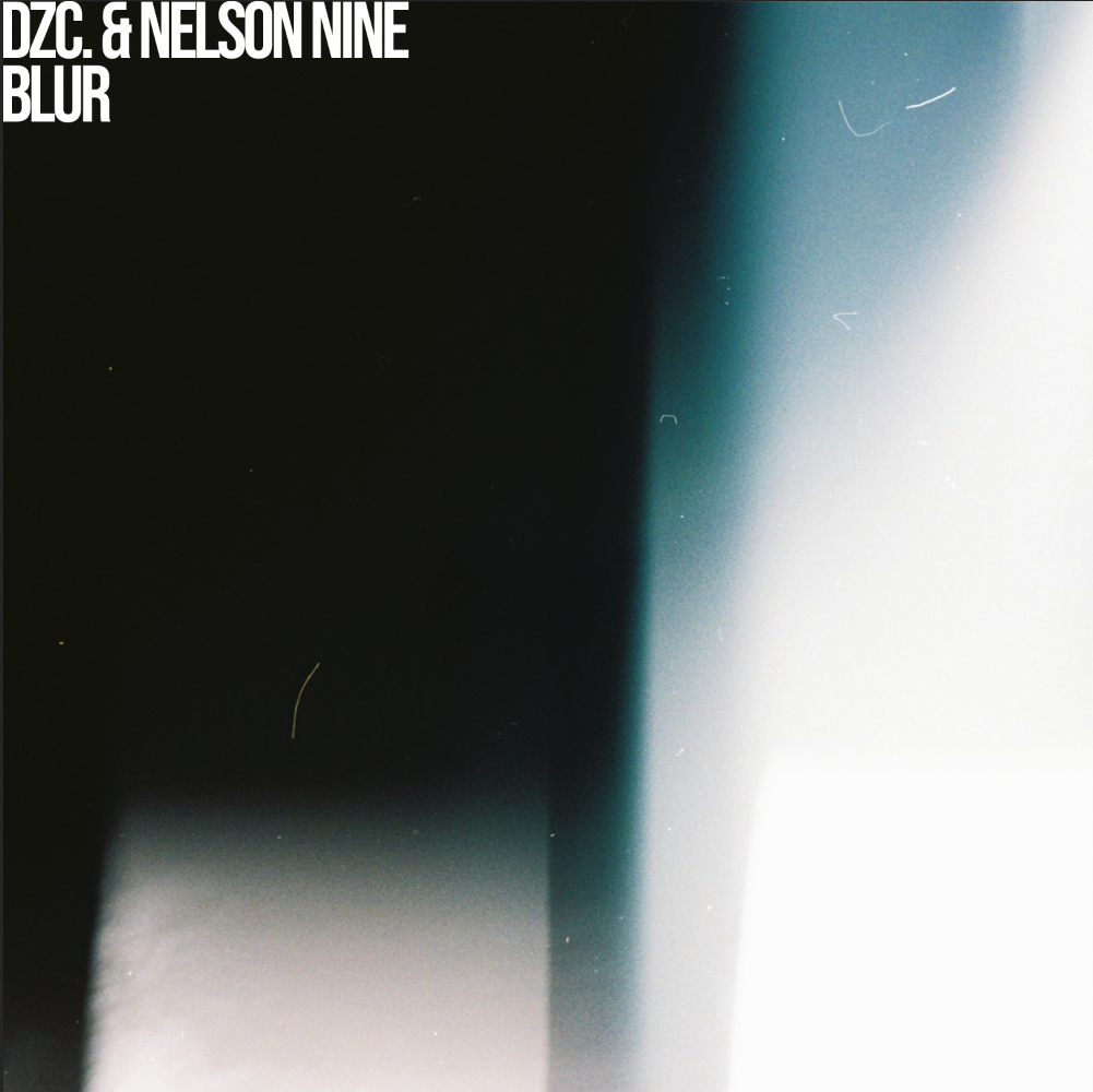 Dzc.-x-Nelson-Nine-Blur